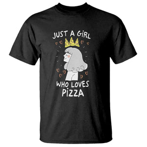 Just A Girl Who Loves Pizza T Shirt Cute Queen Pizza Crown TS12 Black Print Your Wear