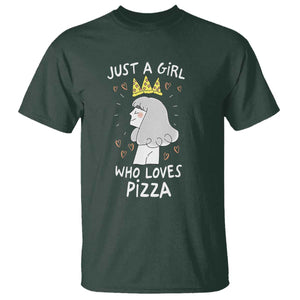 Just A Girl Who Loves Pizza T Shirt Cute Queen Pizza Crown TS12 Dark Forest Green Print Your Wear
