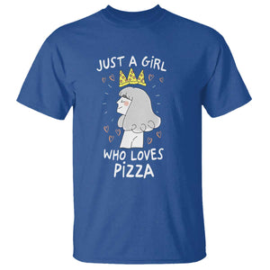 Just A Girl Who Loves Pizza T Shirt Cute Queen Pizza Crown TS12 Royal Blue Print Your Wear