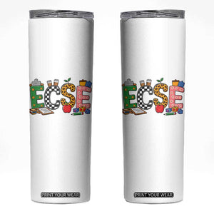 Early Childhood Special Education Teacher Skinny Tumbler ECSE Life