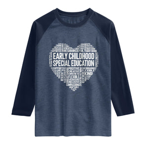 Early Childhood Special Education Teacher Raglan Shirt Caring Compassionate Kindness