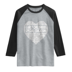 Early Childhood Special Education Teacher Raglan Shirt Caring Compassionate Kindness