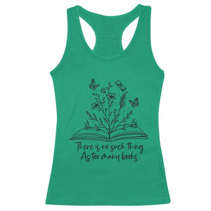 Floral Bookworm Reader Racerback Tank Top There Is No Such Thing As Too Many Books