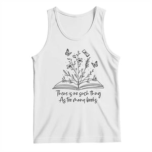 Floral Bookworm Reader Tank Top There Is No Such Thing As Too Many Books
