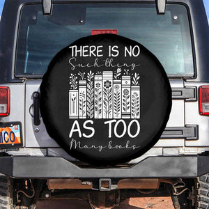 Bookworm Reading Lover Spare Tire Cover There Is No Such Thing As Too Many Books