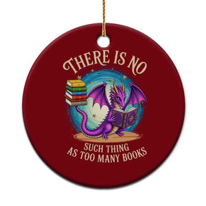 Fantasy Dragon Book Lover Ceramic Ornament There Is No Such Thing As Too Many Books TS12 1pc Red Print Your Wear
