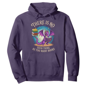 Fantasy Dragon Book Lover Hoodie There Is No Such Thing As Too Many Books TS12 Purple Print Your Wear