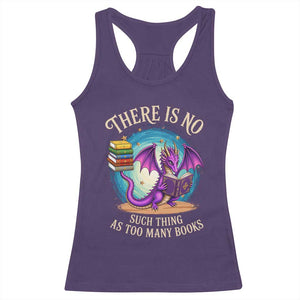 Fantasy Dragon Book Lover Racerback Tank Top There Is No Such Thing As Too Many Books TS12 Purple Print Your Wear