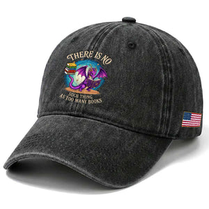 Fantasy Dragon Book Lover Washed Cotton Baseball Cap There Is No Such Thing As Too Many Books TS12 Print Your Wear