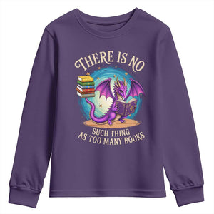 Fantasy Dragon Book Lover Youth Sweatshirt There Is No Such Thing As Too Many Books TS12 Purple Print Your Wear