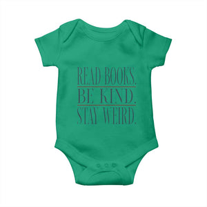 Be Kind Stay Weird Book Lover Baby Onesie Teacher Reading Books Gift