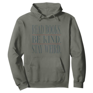 Be Kind Stay Weird Book Lover Hoodie Teacher Reading Books Gift