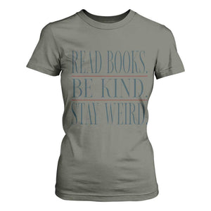 Be Kind Stay Weird Book Lover T Shirt For Women Teacher Reading Books Gift