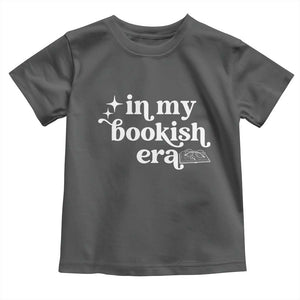 In My Bookish Era Reading Gift Toddler T Shirt Book Lover