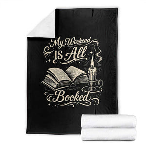My Weekend Is All Booked Book Lover Throw Blanket Reading Enthusiast Quote