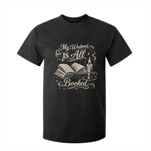 My Weekend Is All Booked Book Lover T Shirt For Kid Reading Enthusiast Quote