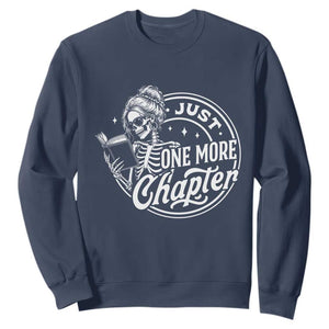 Just One More Chapter Skeleton Woman Sweatshirt Book Lover Gift