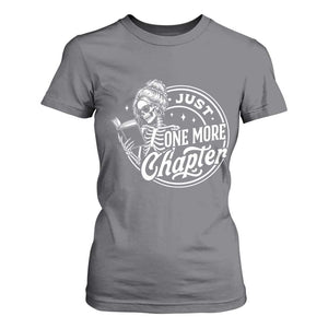 Just One More Chapter Skeleton Woman T Shirt For Women Book Lover Gift