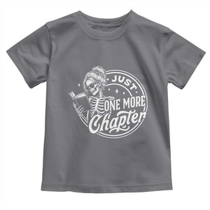 Just One More Chapter Skeleton Woman Toddler T Shirt Book Lover Gift