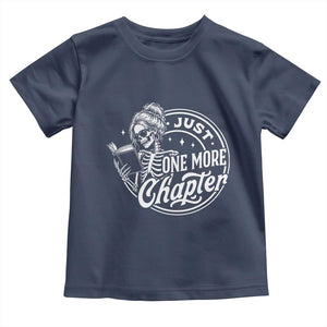 Just One More Chapter Skeleton Woman Toddler T Shirt Book Lover Gift