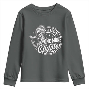 Just One More Chapter Skeleton Woman Youth Sweatshirt Book Lover Gift