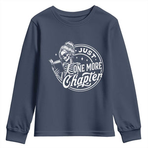 Just One More Chapter Skeleton Woman Youth Sweatshirt Book Lover Gift