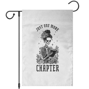 Funny Skeleton Book Lover Garden Flag Just One More Chapter