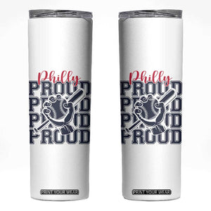 Baseball Lover Skinny Tumbler Philly Baseball Spirit Proud Fan Sport Humor Gift TS12 White Print Your Wear