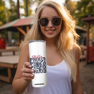 Baseball Lover Skinny Tumbler Philly Baseball Spirit Proud Fan Sport Humor Gift TS12 Print Your Wear