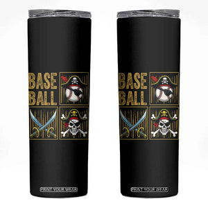 Funny Pirate Skeleton Baseball Skinny Tumbler Sports Lover Gifts TS12 Black Print Your Wear