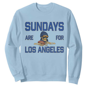 Sundays Are For Los Angeles Sweatshirt Skeleton Game Day Sports Fan