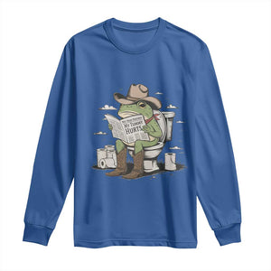 Funny Cowboy Frog Long Sleeve Shirt Not Now Partner My Tummy Hurts TS12 Royal Blue Print Your Wear