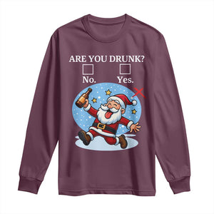 Funny Christmas Drinking Long Sleeve Shirt Are you Drunk Santa TS12 Maroon Print Your Wear