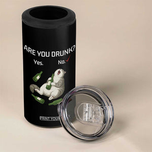 Cat Lover Humor 4 in 1 Can Cooler Tumbler Are You Drunk Funny Beer Gift TS12 Print Your Wear