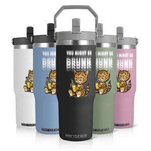 Funny Cat Drinking Beer Flip Straw Tumbler You Might Be Drunk TS12 Print Your Wear