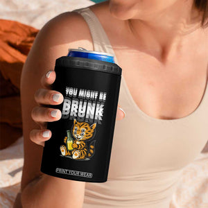 Funny Cat Drinking Beer 4 in 1 Can Cooler Tumbler You Might Be Drunk TS12 Print Your Wear