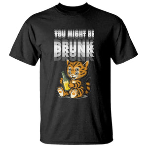 Funny Cat Drinking Beer T Shirt You Might Be Drunk TS12 Black Print Your Wear