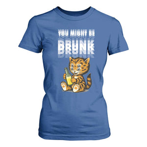 Funny Cat Drinking Beer T Shirt For Women You Might Be Drunk TS12 Royal Blue Print Your Wear