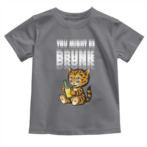 Funny Cat Drinking Beer Toddler T Shirt You Might Be Drunk TS12 Charcoal Print Your Wear