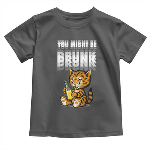 Funny Cat Drinking Beer Toddler T Shirt You Might Be Drunk TS12 Dark Heather Print Your Wear