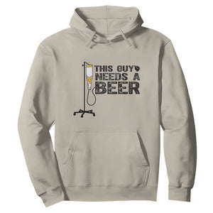 Funny Drinking Lover Hoodie This Guy Needs A Beer TS12 Sand Print Your Wear