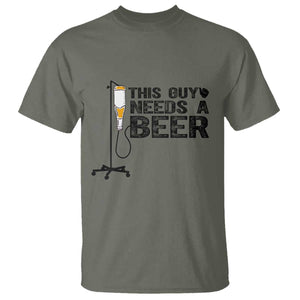 Funny Drinking Lover T Shirt This Guy Needs A Beer TS12 Military Green Print Your Wear