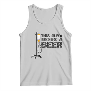 Funny Drinking Lover Tank Top This Guy Needs A Beer TS12 Ash Print Your Wear