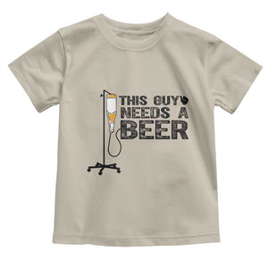 Funny Drinking Lover Toddler T Shirt This Guy Needs A Beer TS12 Sand Print Your Wear