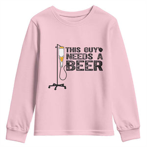 Funny Drinking Lover Youth Sweatshirt This Guy Needs A Beer TS12 Light Pink Print Your Wear