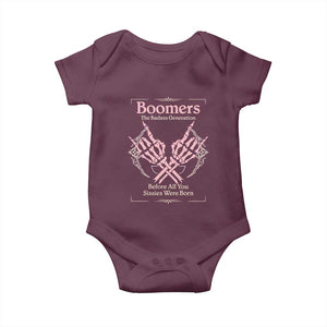 Baby Boomers Baby Onesie The Badass Generation Before All You Sissies Were Born TS12 Maroon Print Your Wear