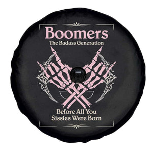 Baby Boomers Spare Tire Cover The Badass Generation Before All You Sissies Were Born TS12 Print Your Wear