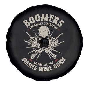 Baby Boomers Proud Spare Tire Cover The Badass Generation Before All You Sissies Were Born TS12 Print Your Wear