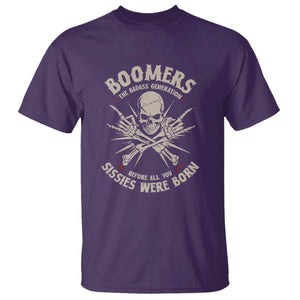 Baby Boomers Proud T Shirt The Badass Generation Before All You Sissies Were Born TS12 Purple Print Your Wear