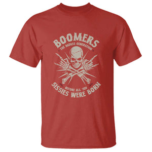 Baby Boomers Proud T Shirt The Badass Generation Before All You Sissies Were Born TS12 Red Print Your Wear